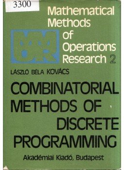 Kovács László Béla - Combinatorial Methods of Discrete Programming Kovács László Béla - Combinatorial Methods of Discrete Programming, Budapest 1980 antikvár könyv