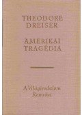 Theodore Dreiser - Amerikai tragédia II.