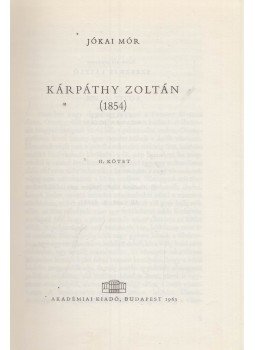 Jókai Mór - Kárpáthy Zoltán II. Jókai Mór - Kárpáthy Zoltán II., Budapest 1963 antikvár könyv