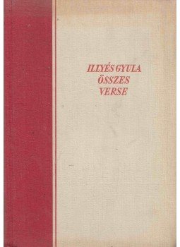 Illyés Gyula - Illyés Gyula összes verse I. Illyés Gyula - Illyés Gyula összes verse I., Budapest 1947 antikvár könyv