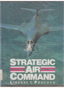 Peacock, Lindsay T. - Strategic Air Command Peacock, Lindsay T. - Strategic Air Command, London-New York-Sydney 1988 antikvár könyv