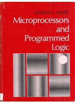 Kenneth L. Short - Microprocessors and Programmed Logic Kenneth L. Short - Microprocessors and Programmed Logic, Englewood Cliffs, New Jersey 1981 antikvár könyv