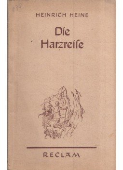 Heine, Heinrich - Die Harzreise Heine, Heinrich - Die Harzreise, Leipzig 1945 antikvár könyv