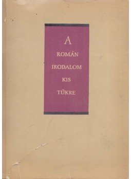 Mihai Gafita (szerk.), V. András János - A román irodalom kis tükre IV., Bukarest 1964 antikvár könyv