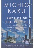 Michio Kaku - Physics of the Future