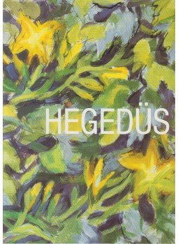 Hegedüs Endre, Feledy Balázs - Hegedüs Endre (dedikált), Budapest 2006 antikvár könyv