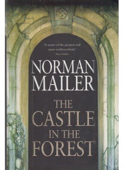 Mailer, Norman - The Castle in the Forest Mailer, Norman - The Castle in the Forest, London 2007 antikvár könyv
