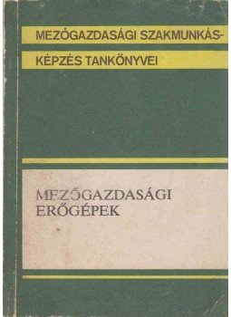 Komáromi József - Mezőgazdasági erőgépek, Budapest 1979 antikvár könyv
