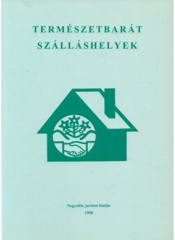  - Természetbarát szálláshelyek, Budapest 1998 antikvár könyv