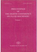 Kisbocskói László,Szabó Árpád - Proceedings of the eighth conference on fluid machinery Volume 1