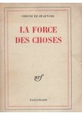 Simone de Beauvoir - La Force des choses