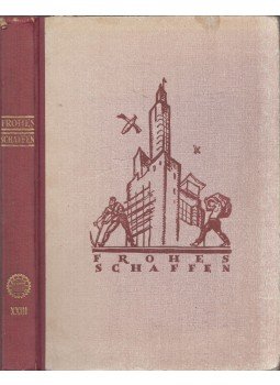  - Frohes Schaffen - Das Buch für jung und alt, Wien 1949 antikvár könyv