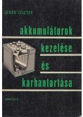 Léder József - Akkumlátorok kezelése és karbantartása