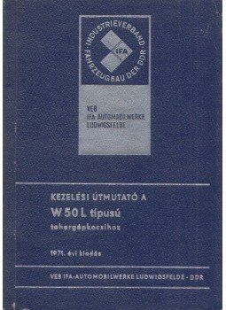  - Kezelési útmutató W50L típusú tehergépkocsihoz,  1971 antikvár könyv