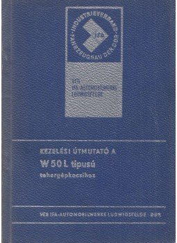  - Kezelési útmutató W50L típusú tehergépkocsihoz,  1977 antikvár könyv