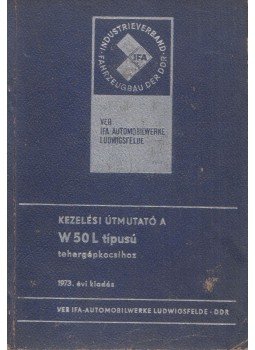  - Kezelési útmutató W50L típusú tehergépkocsihoz,  1973 antikvár könyv