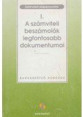 Sághi Márta (Szerk.) - I. A számviteli beszámolók legfontosabb dokumentumai
