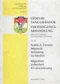 Szabó A. Ferenc - Migráció biztonság Eu-bővítés/Migration sicherheit EU-erweiterung