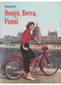 Faragó László - Dongó, Berva, Panni