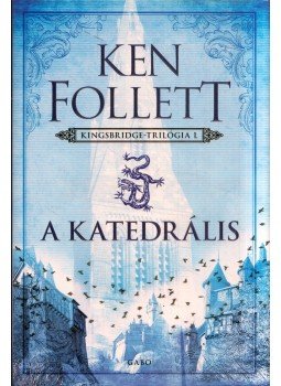 Ken Follett - A katedrális Ken Follett - A katedrális, 2022 antikvár könyv