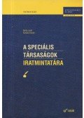 Kovács István,Barta Judit - A speciális társaságok iratmintatára