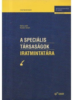 Kovács István, Barta Judit - A speciális társaságok iratmintatára, Budapest 2000 antikvár könyv