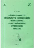 dr. Tóth Péter - Közalkalmazotti munkáltatói intézkedések módszertana az oktató-nevelő intézmények részére