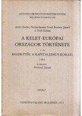 I. Tóth Zoltán,Perényi József,Arató Endre - A kelet-európai országok története I. rész II. füzet