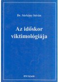 Sárkány István - Az időskor viktimológiája