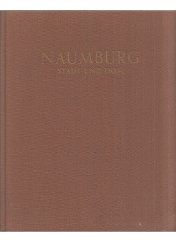Kurt Wassermann, Fritz Hege - Naumburg - Stadt und Dom, Dresden 1952 antikvár könyv