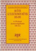 Dr. Börcsök Dezső - 100 éves az Elektromos Művek 1893-1993