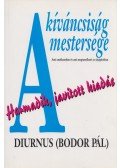 Bodor Pál - A kíváncsiság mestersége (dedikált)