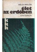 Béldi Miklós - Élet az erdőben