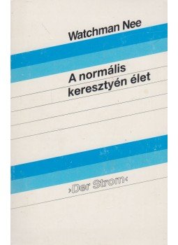 Nee, Watchman - A normális keresztyén élet Nee, Watchman - A normális keresztyén élet, 1993 antikvár könyv
