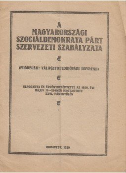  - A magyarországi szociáldemokrata párt szervezeti szabályzata, Budapest 1929 antikvár könyv