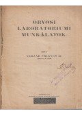 Dr. Verzár Frigyes - Orvosi laboratóriumi munkálatok