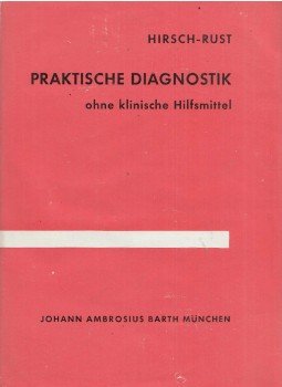 Hirsch-Rust - Praktische diagnostik, München 1958 antikvár könyv