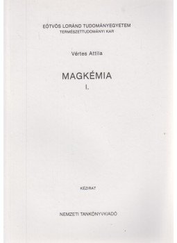 Vértes Attila - Magkémia I. Vértes Attila - Magkémia I., Budapest 1997 antikvár könyv