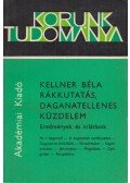 Kellner Béla - Rákkutatás, daganatellenes küzdelem