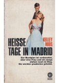 ROOS, KELLEY - Heiße Tage in Madrid