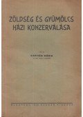 Kapitán Mária - Zöldség és gyümölcs házi konzerválása