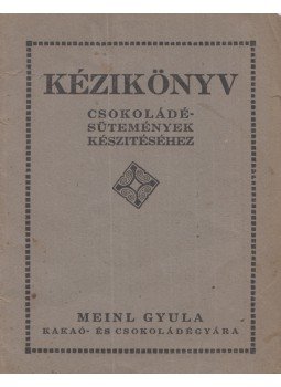  - Kézikönyv csokoládésütemények készítéséhez, Budapest 1930 antikvár könyv