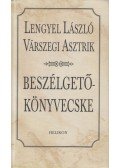 Lengyel László,Várszegi Asztrik - Beszélgetőkönyvecske (dedikált)