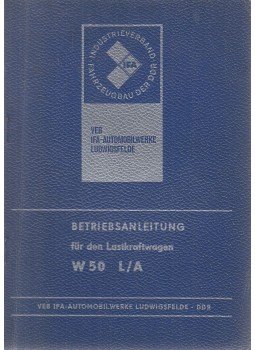 - Betriebsanleitung für den Lastkraftwagen W 50 L/A, Ludwigsfelde 1977 antikvár könyv