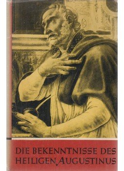 O. Bachmann - Die Bekenntnisse des heiligen Augustinus O. Bachmann - Die Bekenntnisse des heiligen Augustinus, Köln 1960 antikvár könyv