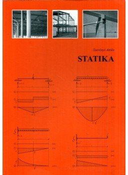 Szerényi Attila - Statika Szerényi Attila - Statika, Pécs 2008 antikvár könyv