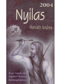Horváth Andrea - Nyilas 2004 Horváth Andrea - Nyilas 2004, Budapest 0 antikvár könyv