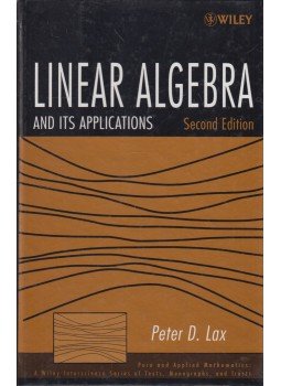 Peter D. Lax - Linear Algebra and Its Applications Peter D. Lax - Linear Algebra and Its Applications, New York 2007 antikvár könyv