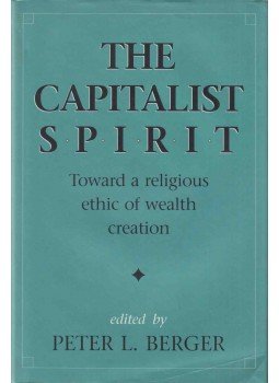 Peter L. Berger - The Capitalist Spirit Peter L. Berger - The Capitalist Spirit, San Francisco 1990 antikvár könyv