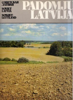 Aina Goris, Imants Ziedonis - Padomju Latvija Aina Goris, Imants Ziedonis - Padomju Latvija, Riga 1987 antikvár könyv